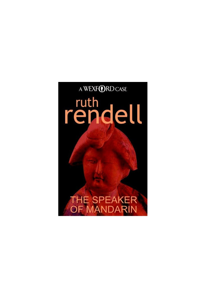 The Speaker of Mandarin (Inspector Wexford, 12)