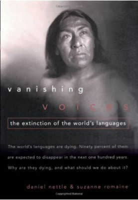 Vanishing Voices: The Extinction of the World's Languages