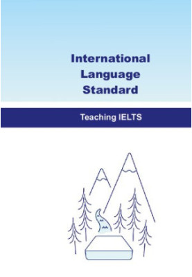 International Language Standard. Teaching IELTS: training manual