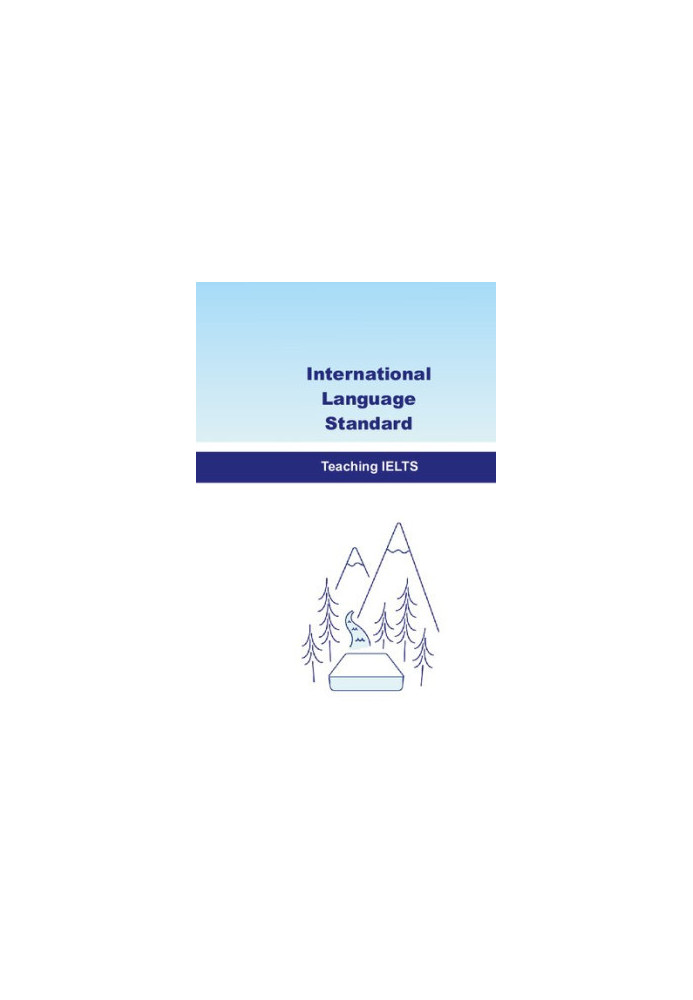 International Language Standard. Teaching IELTS: training manual