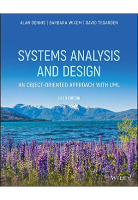 Systems Analysis and Design: An Object-Oriented Approach with UML