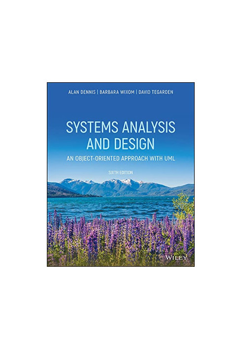 Systems Analysis and Design: An Object-Oriented Approach with UML