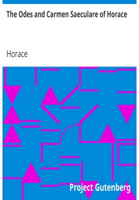The Odes and Carmen Saeculare of Horace