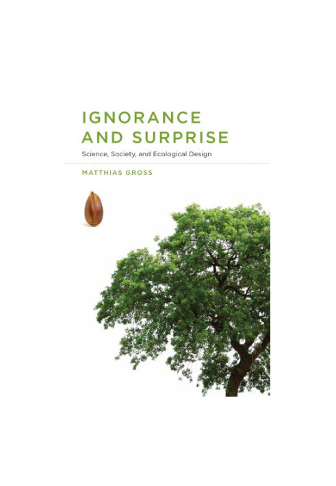 Ignorance and Surprise: Science, Society, and Ecological Design