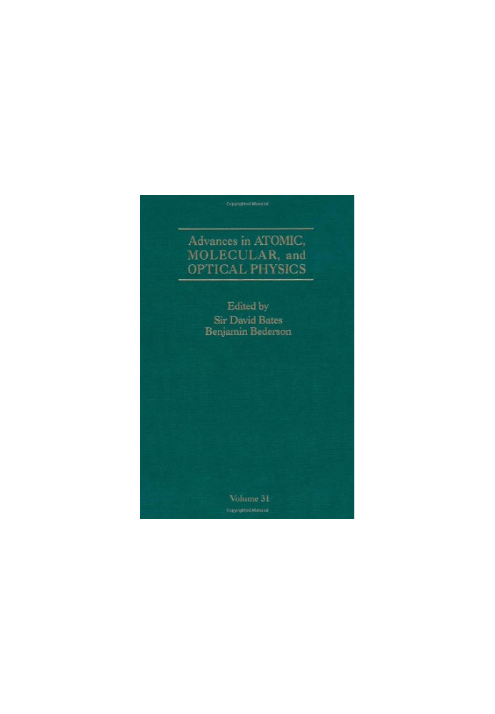 Advances In Atomic, Molecular, and Optical Physics 31