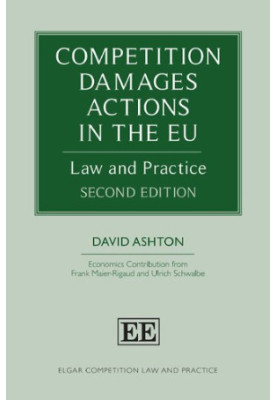 Competition Damages Actions in the EU: Law and Practice