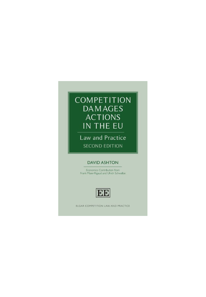 Competition Damages Actions in the EU: Law and Practice