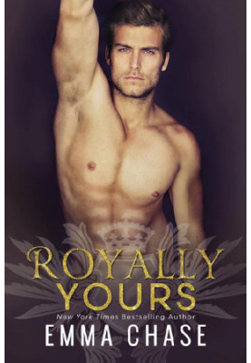 [Royally 04] • Royally Yours