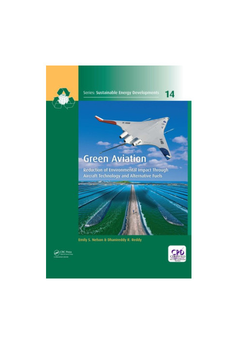 Green Aviation : Reduction of Environmental Impact Through Aircraft Technology and Alternative Fuels