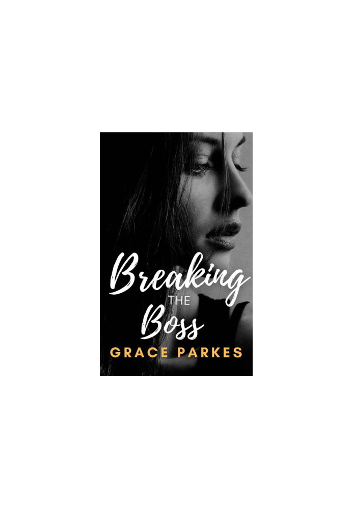 Breaking The Boss: A Lesbian/Sapphic Romance (The Boss Book 3)