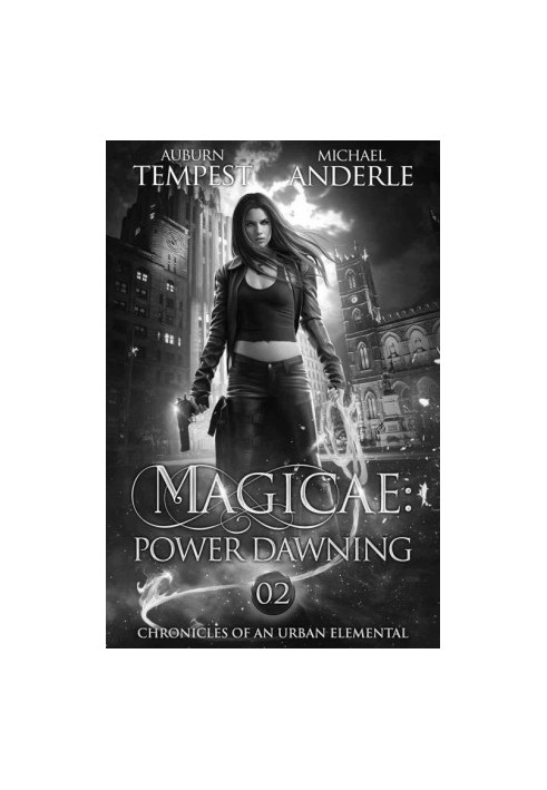 Magicae - Power Dawning (Chronicles of an Urban Elemental Book 2)
