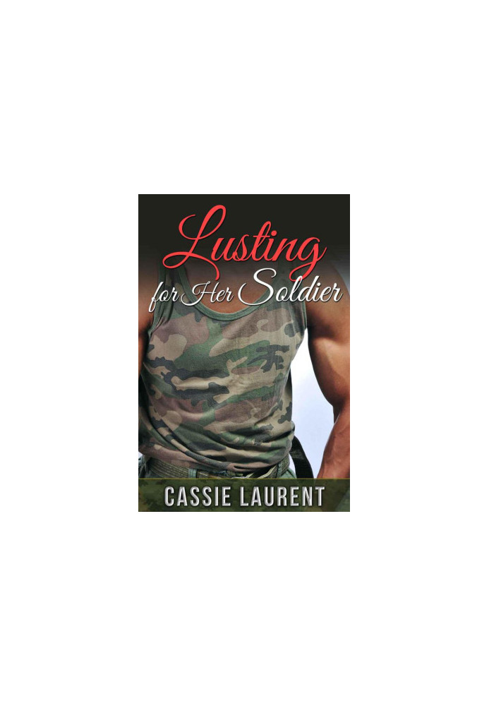 Lusting for Her Soldier