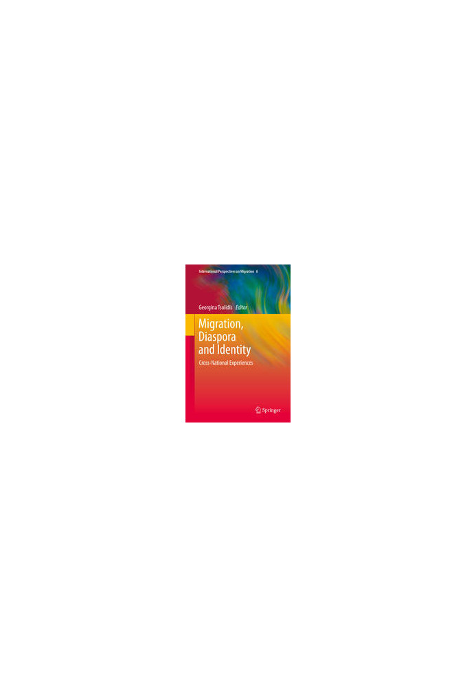 Migration, Diaspora and Identity: Cross-National Experiences