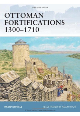 Ottoman Fortifications 1300–1710