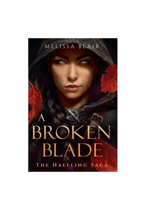 A Broken Blade (The Halfling Saga 1)