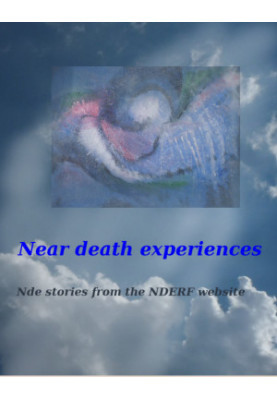 Near Death Experience Compilation