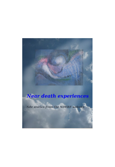 Near Death Experience Compilation