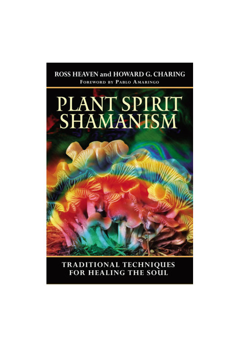 Plant Spirit Shamanism