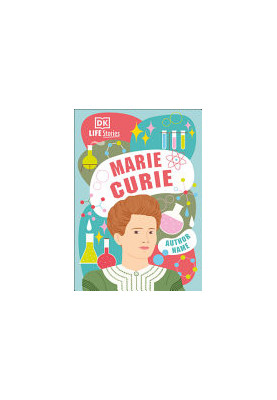 DK Life Stories Marie Curie