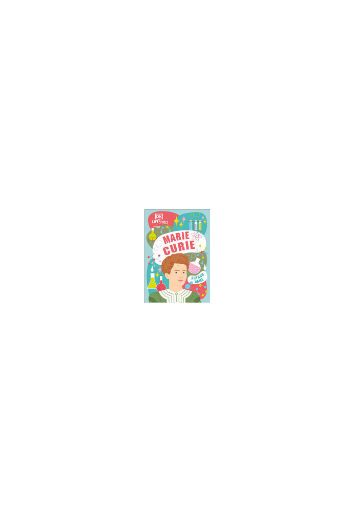 DK Life Stories Marie Curie