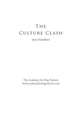 The Culture Clash: A New Way Of Understanding The Relationship Between Humans And Domestic Dogs