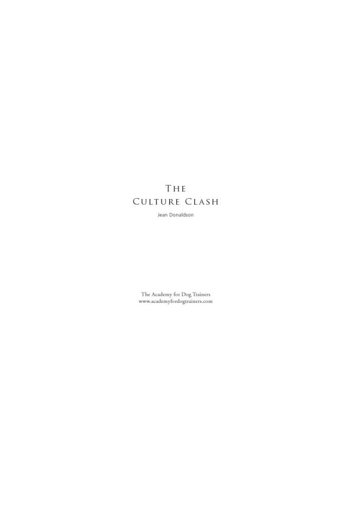 The Culture Clash: A New Way Of Understanding The Relationship Between Humans And Domestic Dogs