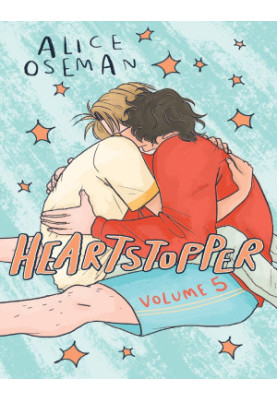Heartstopper Volume 5: The bestselling graphic novel, now on Netflix!