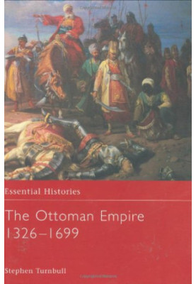 Osprey - Essential Histories 062 - Ottoman Empire 1326 - 1699