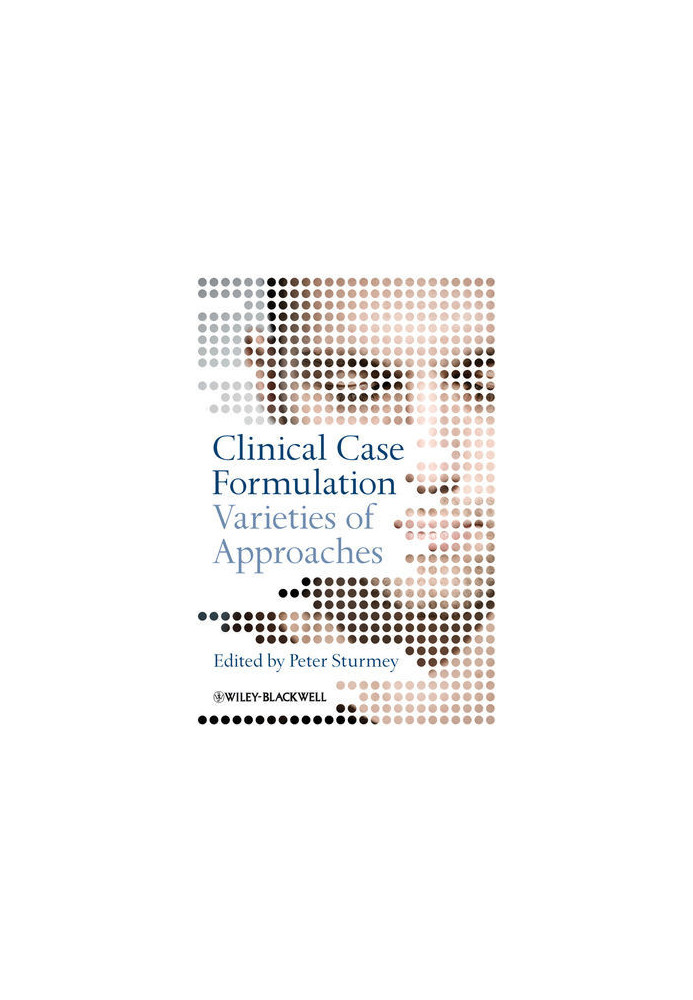 Clinical Case Formulation: Varieties of Approaches