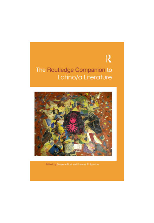 The Routledge Companion To Latino/a Literature