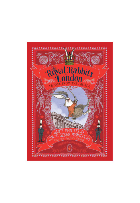 [The Royal Rabbits of London 02] • Escape from the Palace