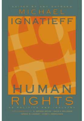 Human Rights as Politics and Idolatry