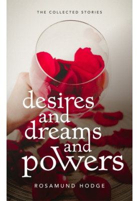 Desires and Dreams and Powers