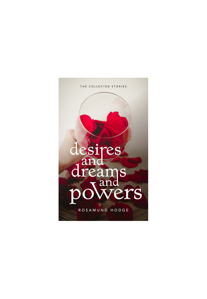 Desires and Dreams and Powers