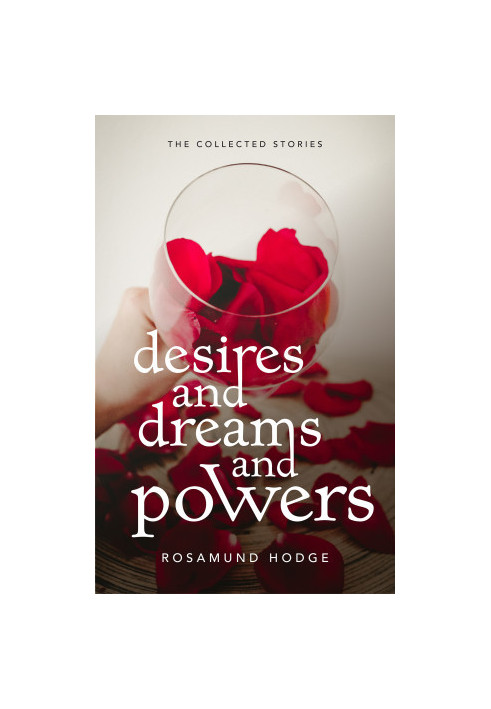 Desires and Dreams and Powers