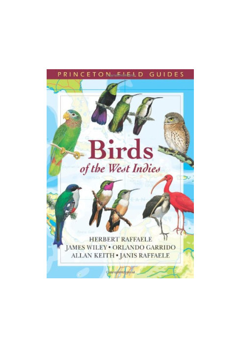 Birds of the West Indies (Princeton Field Guides)