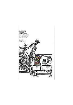The faith of the faithless : experiments in political theology