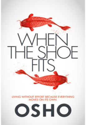 When the Shoe Fits: Stories of the Taoist Mystic Chuang Tzu