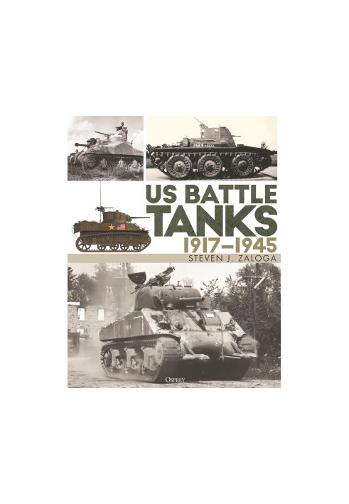 US Battle Tanks 1917–1945