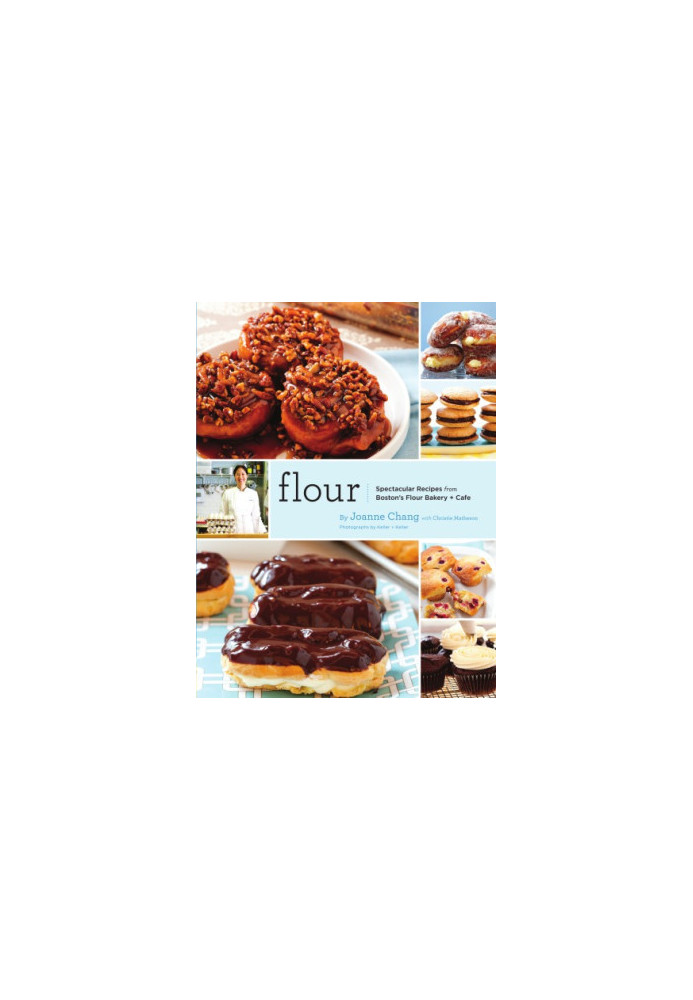 Flour: a baker's collection of spectacular recipes