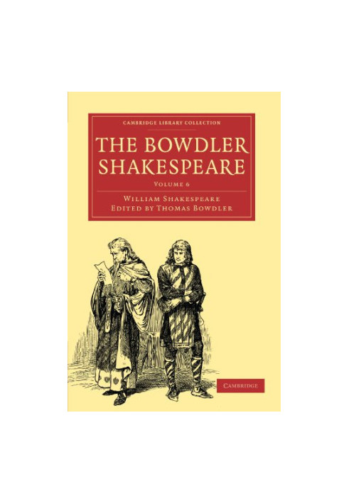 The Bowdler Shakespeare, Volume 6