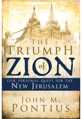 The Triumph of Zion: Our Personal Quest for the New Jerusalem