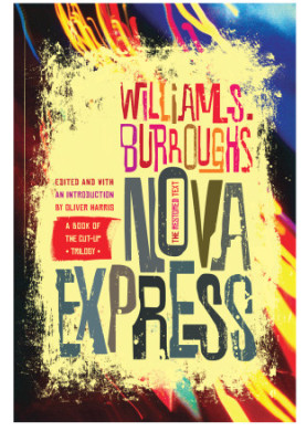 Nova Express: The Restored Text