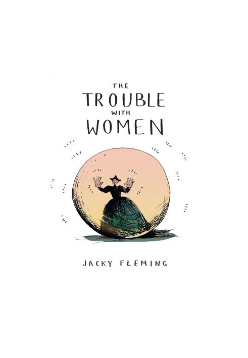 The Trouble with Women