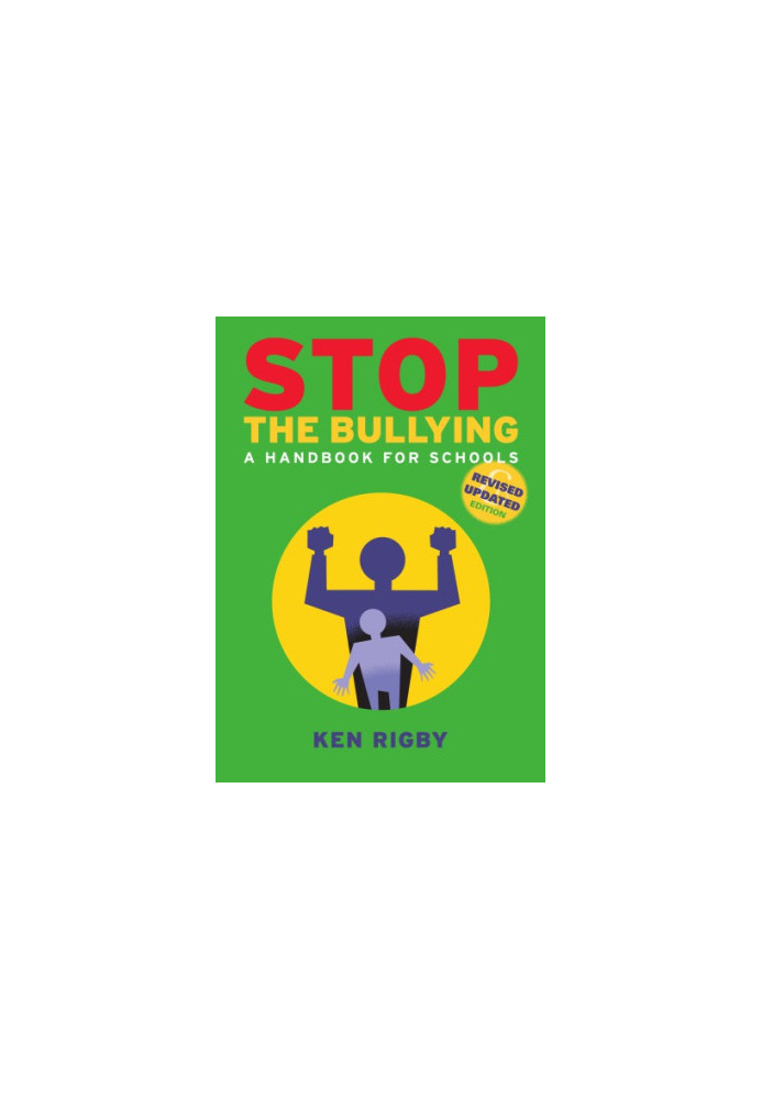 Stop the bullying : a handbook for schools