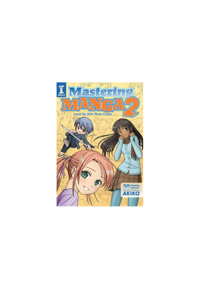 Mastering Manga 2: Level Up with Mark Crilley