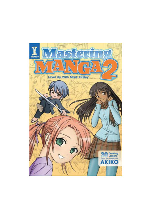 Mastering Manga 2: Level Up with Mark Crilley