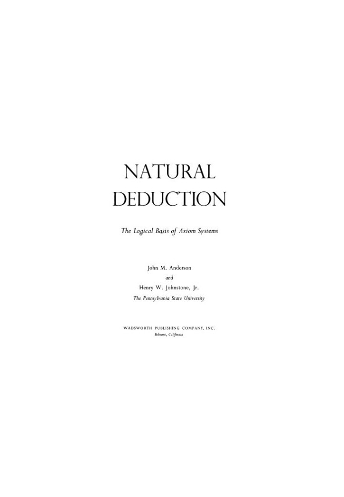 Natural Deduction, The Logical Basis of Axiom Systems