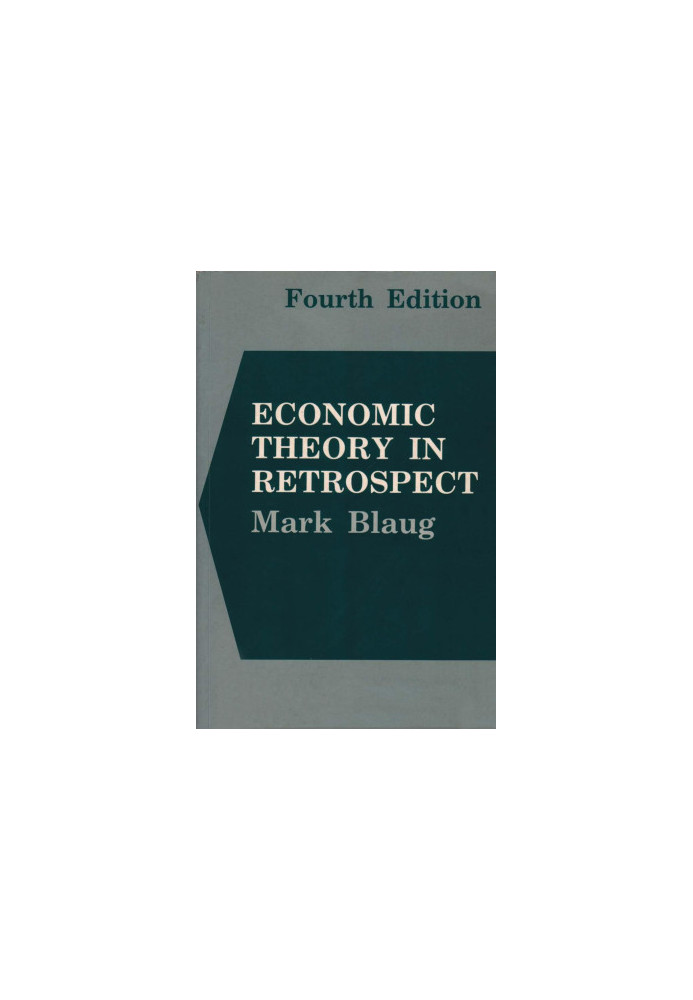 Economic Theory in Retrospect