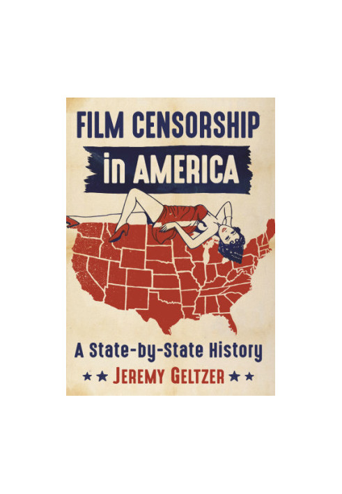 Film censorship in America: a state-by-state history